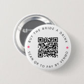 Bachelorette kauft die Braut einen Trinkrosa QR-Co Button (Vorne & Hinten)