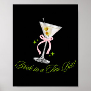 Bachelorette Martini-Schwanz in einem Tini-Bit Nie Poster