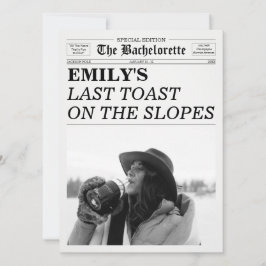 Bachelorette Newspaper Last Toast On The Slopes Einladung