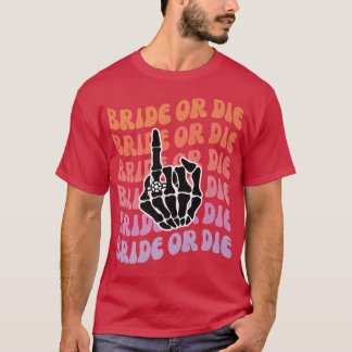 Bachelorette Pa: Brille oder Die Til Death Do Uns  T-Shirt