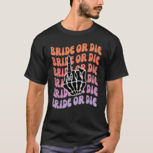 Bachelorette Pa: Brille oder Die Til Death Do Uns T-Shirt