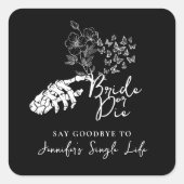 Bachelorette Party Bride or Die Gothic Floral Quadratischer Aufkleber (Vorderseite)