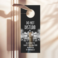 Bachelorette Party Do Not Disturb Champagne