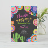 Bachelorette party Fiesta Invitation Nacho Average Einladung (Stehend Vorderseite)