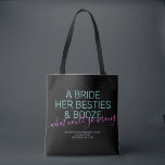 Bachelorette Personalisiert Bride Besties Booze Tasche<br><div class="desc">Funny Neon Pink, Schwarz und Aquamarin Las Vegas Bachelorette individuelle Tasche mit "Eine Braut, ihre Bestien, und Stiefel ... was könnte schief gehen?" lustiges Zitat in modernen, großen Schriftart mit Kalligraphie-Script-Akzent und personalisierten Text für den Anlass, Datum und Ort. Alle Farben und Schriftart sind editierbar, wenn Sie Ihre eigene lustige...</div>