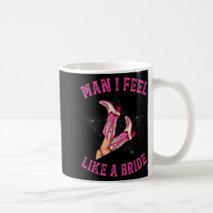 Bachelorette Pink Cowgirl Stiefelmännchen Ich fühl Kaffeetasse