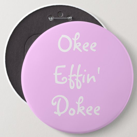Bachelorette Pink Funny Okee Effin Dokee Button (Vorne & Hinten)
