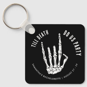 Bachelorette Weekend bis zum Tod Do us s Party Swa Schlüsselanhänger