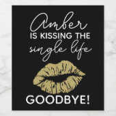 Bachelorette Weinlabel: "Küssen des Single Leben Weinetikett (Einzelnes Label)