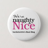 Bachelorettes abschließendes Flings-Rosa Button (Vorderseite)