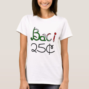 Baci (Küsse) 25 Cents T-Shirt