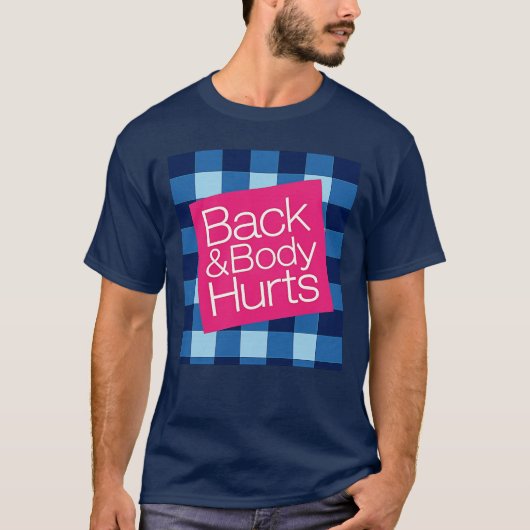 Back and Body Hurds T-Shirt (Vorderseite)