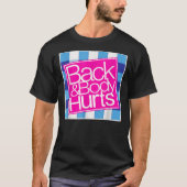 Back and Body Hurts Cute Funny Essential T-Shirt (Vorderseite)