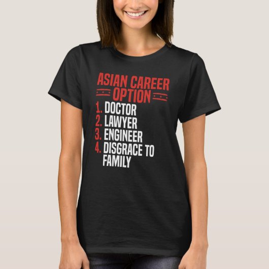 Back Asian Career Options Doctor Lawyer Engineer D T-Shirt (Vorderseite)