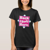 Back Body Hurts Quote Workout Gym Top (Vorderseite)