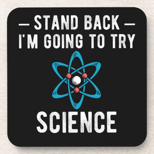 Back I'm Going To Try Science, im Going to t Getränkeuntersetzer (Vorderseite)