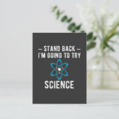 Back I'm Going To Try Science, im Going to t Postkarte (Stehend Vorderseite)