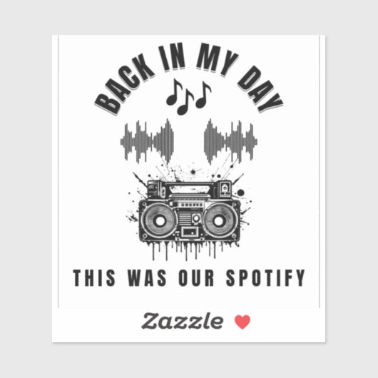Back in My Day This was Our Spotify Aufkleber (Blatt)