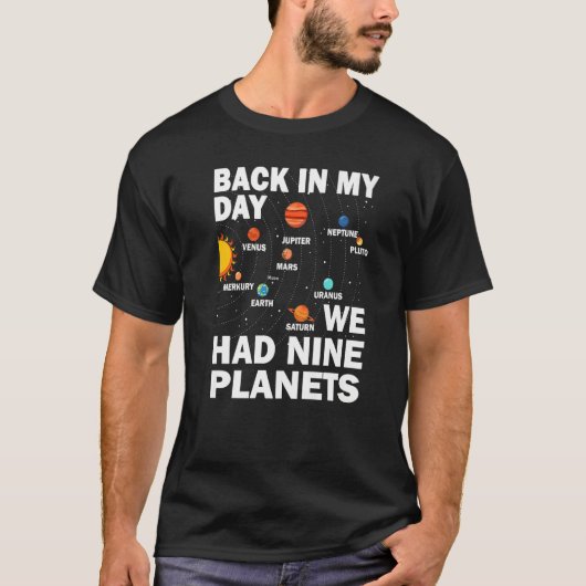 Back In Those Day We Had Nine Planets - Pluto Plan T-Shirt (Vorderseite)