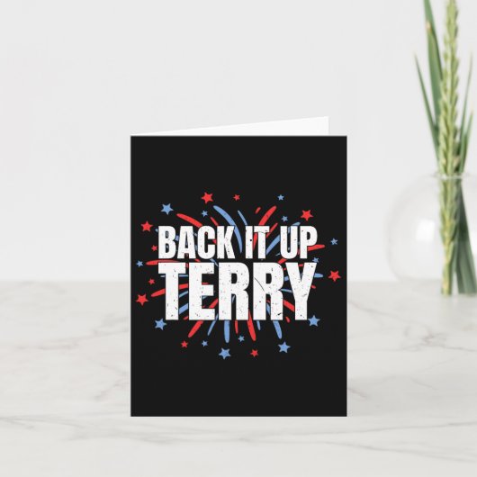 Back It Up Terry - Funny 4. Juli Feuerwerk Karte (Vorderseite)
