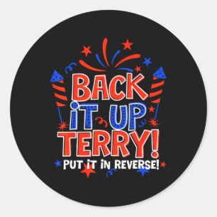 Back it up Terry, um es in Umkehrung 4. Juli 1995 Runder Aufkleber