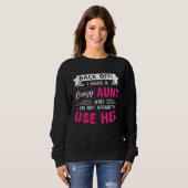Back Off I Have A Crazy AUNT Sweatshirt (Vorne ganz)