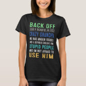 Back Off I Have A Crazy Grandpa Sibling T-Shirt (Vorderseite)