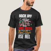 Back Off I Have Crazy Wife  Idea Husband T-Shirt (Vorderseite)