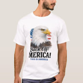 Back Off Merica Patriotic Eagle T-Shirt (Vorderseite)