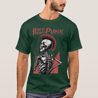 Back Pain ist Punk Old Punk Rocker Skelett Mohawk T-Shirt