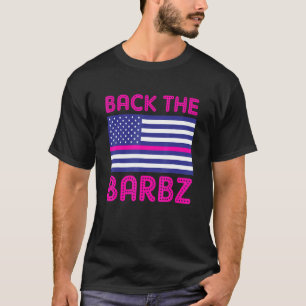 Back The Barbz Flag Liebe Barbs Loyal Fan American T-Shirt