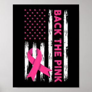 Back The Pink Breast Cancer Awareness T - Shirt62 Poster