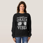 Back To School 2nd Grade Vibes  First Day Teacher  Sweatshirt (Vorne ganz)