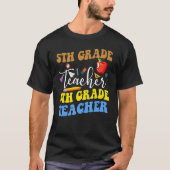 Back To School 5th Grade Teacher Fifth Grade Teach T-Shirt (Vorderseite)