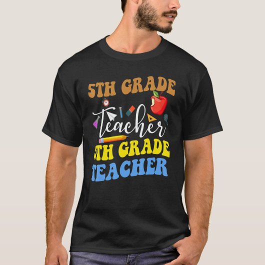 Back To School 5th Grade Teacher Fifth Grade Teach T-Shirt (Vorderseite)