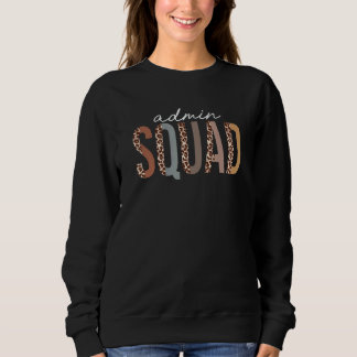 Back To School Admin Squad Leopard First Day Of Sc Sweatshirt