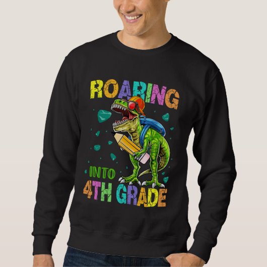 Back to School Dinosaur Rex  Roaring Into 4th Grad Sweatshirt (Vorderseite)