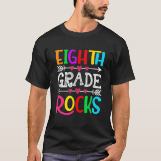 Back To School Eighth Grade Rocks First Day Of Sch T-Shirt