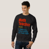 Back To School First Day Math Teacher Definition Sweatshirt (Vorne ganz)