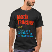 Back To School First Day Math Teacher Definition T-Shirt (Vorderseite)