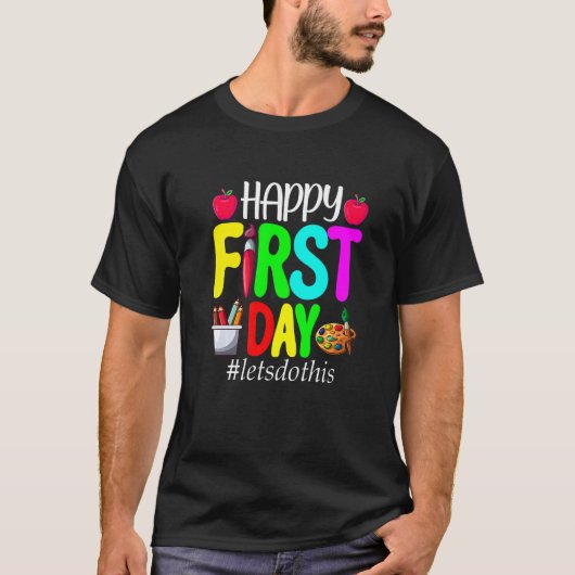 Back To School First Day Of School Women Men Kids T-Shirt (Vorderseite)