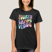 Back To School Fourth Grade Vibes First Day Teache T-Shirt (Vorderseite)