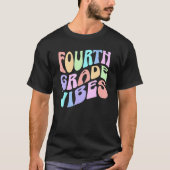 Back To School Fourth Grade Vibes First Day Teache T-Shirt (Vorderseite)