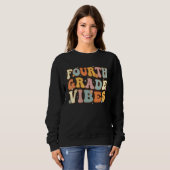 Back To School Fourth Grade Vibes Student Teacher  Sweatshirt (Vorne ganz)