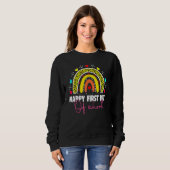 Back To School Funny Happy First Day Of School For Sweatshirt (Vorne ganz)