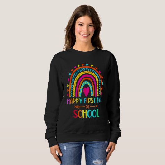 Back To School Funny Happy First Day Of School For Sweatshirt (Vorne ganz)