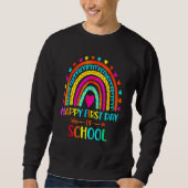 Back To School Funny Happy First Day Of School For Sweatshirt (Vorderseite)