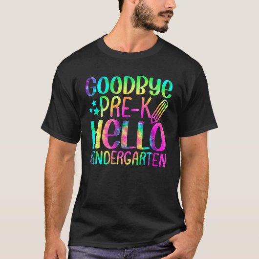 Back To School Goodbye Pre K Hello Kindergarten Te T-Shirt (Vorderseite)