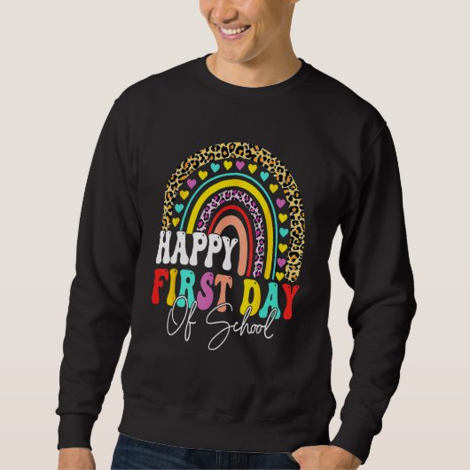 Back To School Happy First Day Of School For Teac Sweatshirt (Vorderseite)