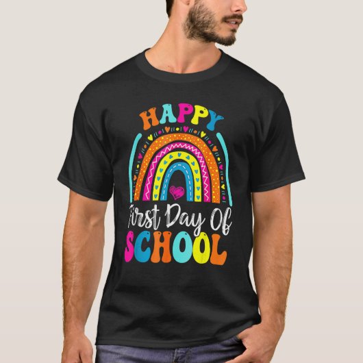 Back To School  Happy First Day Of School For Teac T-Shirt (Vorderseite)